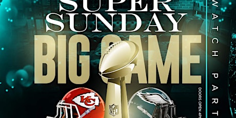 SUPER SUNDAY BIG GAME WATCH PARTY @ CAPONES