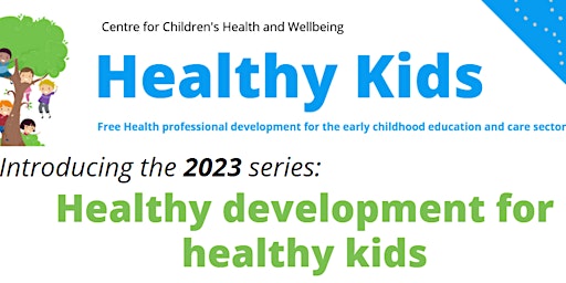 Healthy Kids PD1 2023, RURAL & REMOTE SW QLD: Growing brains from birth
