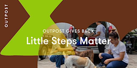 Outpost Gives Back: Little Steps Matter