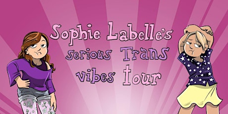 Serious Trans Vibes Tour: A Comic Workshop with Sophie Labelle