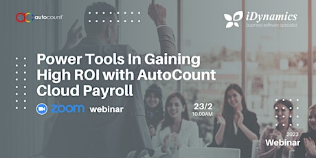 Power Tools In Gaining High ROI with AutoCount Cloud Payroll