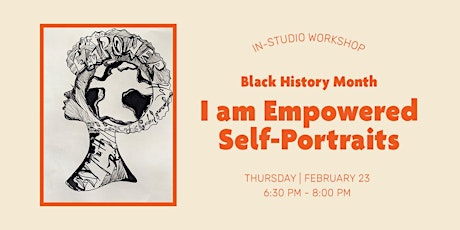 I am Empowered –  Black History Month Self-Portrait Silhouettes Workshop