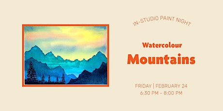 In-Studio Watercolour Paint Night – Mountains
