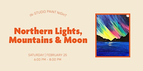 In-Studio Paint Night – Northern Lights, Mountains & Moon