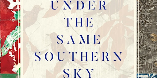 "Under the Same Southern Sky" Exhibition