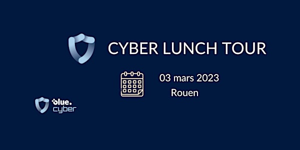 Cyber Lunch Rouen