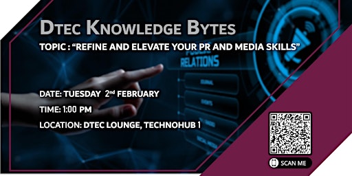 Feb Knowledge byte session "Refine and elevate your PR and media skills"