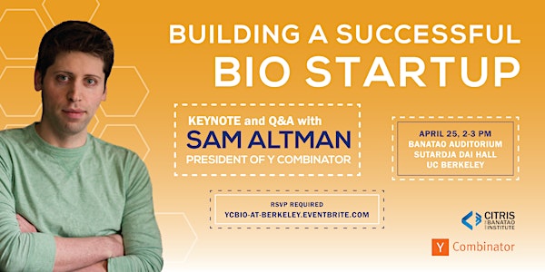 Building a Successful Bio Startup: Keynote by Sam Altman