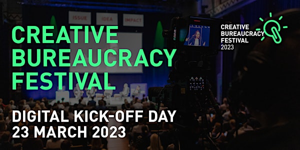 Creative Bureaucracy Festival: Digital Kick-Off Day