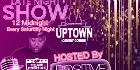 The Late Show w/ The Positive K Experience,  Live at Uptown Comedy Corner