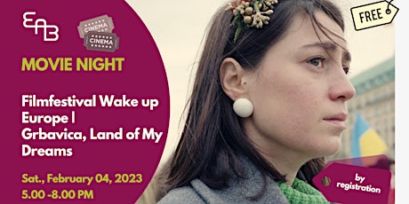 Filmfestival Wake up Europe |Free Screening "Grbavica, Land of My Dreams"