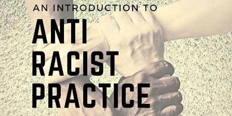 An Introduction to Anti Racist Practice primary image