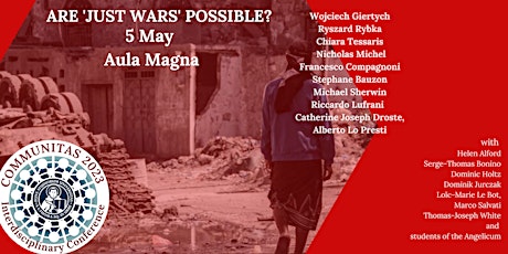 COMMUNITAS 2023 Are 'Just Wars" Possible?