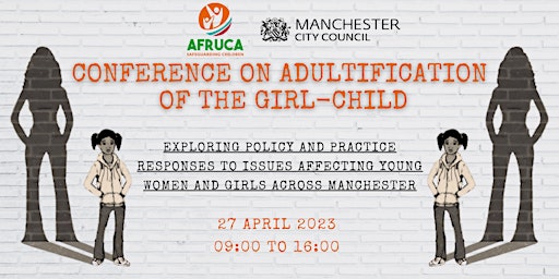 Conference on Adultification  of the Girl-Child in Manchester