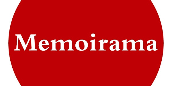 Memoirama: Everything You Need To Know To Write Memoir