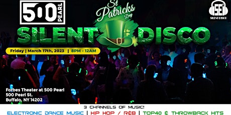 St. Patrick's Day Silent Disco at 500 Pearl - 3/17/2023