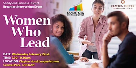 Sandyford Business District Breakfast Networking Event: Women Who Lead primary image