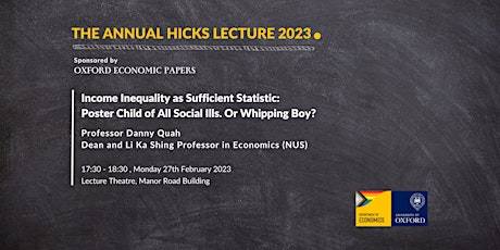 The Annual Hicks Lecture 2023: Professor Danny Quah