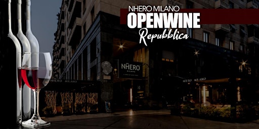 OPENWINE in Repubblica - NHERO MILANO