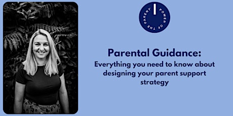 Parental Guidance - developing your parental support strategy primary image