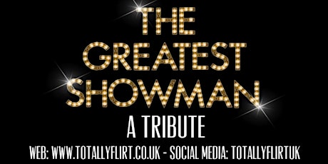 The Greatest Showman Tribute Show primary image