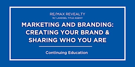 CE: Marketing and Branding - Creating Your Brand & Sharing Who You Are