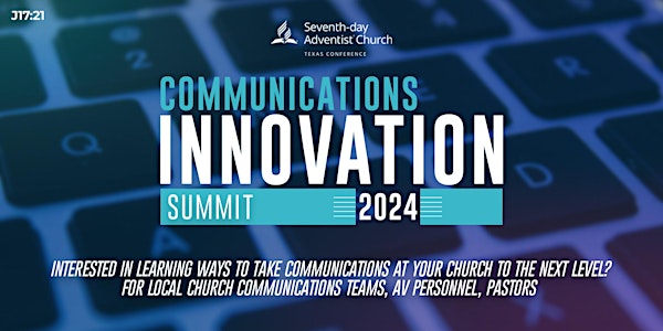 Texas Conference Communication and Innovation Summit