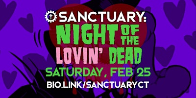 Sanctuary: NIGHT OF THE LOVIN’ DEAD – A Gothabilly Valentine’s Party