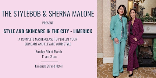 Style and Skincare in the City - Limerick