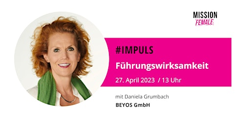 #impuls: Führungswirksamkeit mit Daniela Grumbach