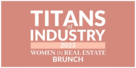 Titans of Industry: Women in Real Estate Brunch