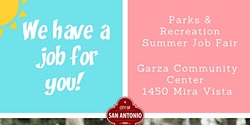 City of San Antonio's Parks & Recreation Summer Job Fair
