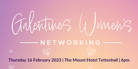 Galentine's Women's Networking primary image