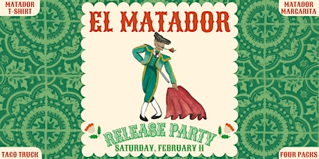 El Matador Release Party