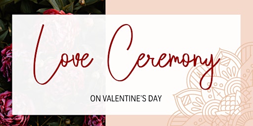Valentine's Day Love Ceremony / Liebeszeremonie