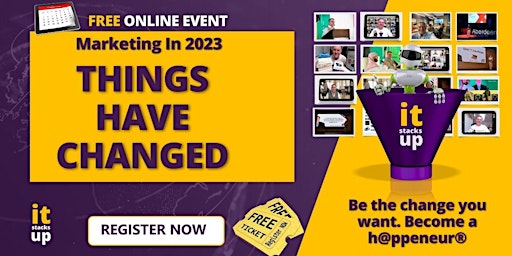 FREE Online Marketing Webinar Event  - Marketing 2023: Things Have  Changed