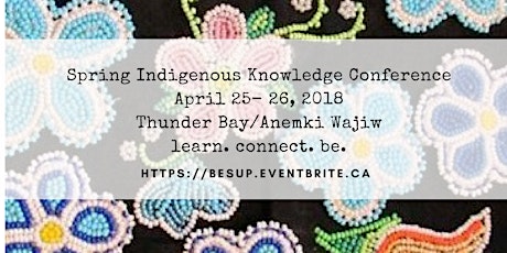 Spring Indigenous Knowledge Conference 2018 primary image