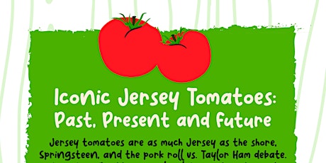 Iconic Jersey Tomatoes: Past, Present and Future