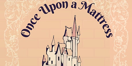 Once Upon A Mattress - Thursday February 16th