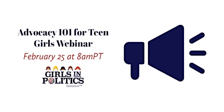 Advocacy 101 for Teen Girls Webinar