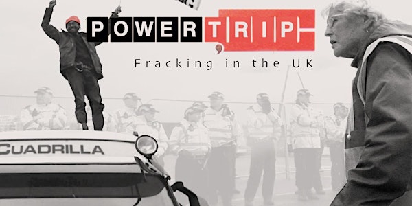 Greenpeace and ThoughtWorks present Power Trip: Fracking in the UK