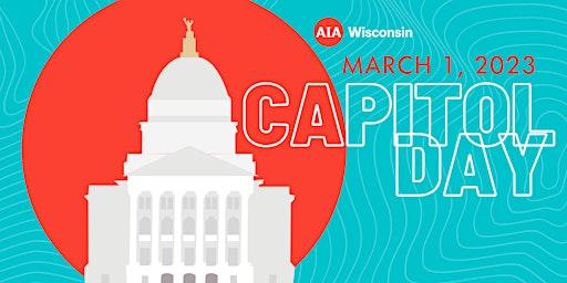 AIA WI Capitol Day - Reception and Program