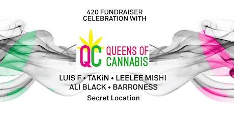 Queens of Cannabis: 420 Fundraiser primary image