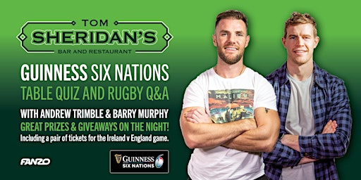 Tom Sheridan's Six Nations Quiz and Rugby Q&A