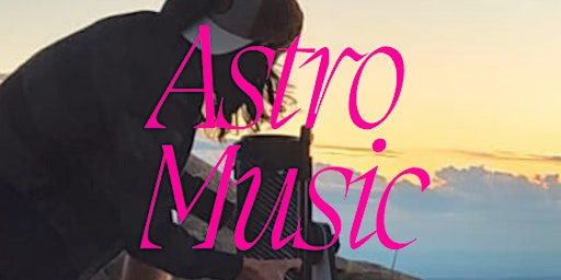 Astro & Music