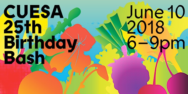 CUESA's 25th Birthday Bash