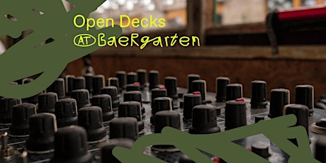 Open Decks @Baergarten