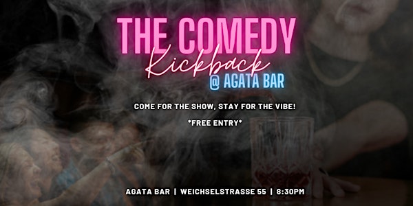 The Comedy Kickback Showcase - Free Entry