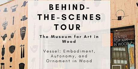 Behind-The- Scenes Tour at The Museum for Art in Wood