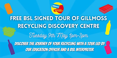 British Sign Language signed Tour of Gillmoss Recycling Discovery Centre primary image